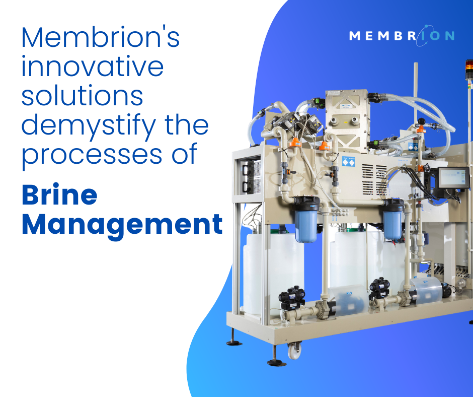 Membrion's innovative solutions demystify the processes of brine management